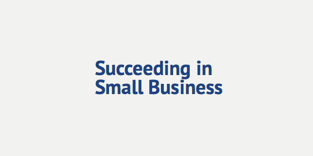 Succeeding in Small Busines